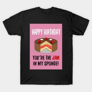 You're the jam in my sponge! T-Shirt